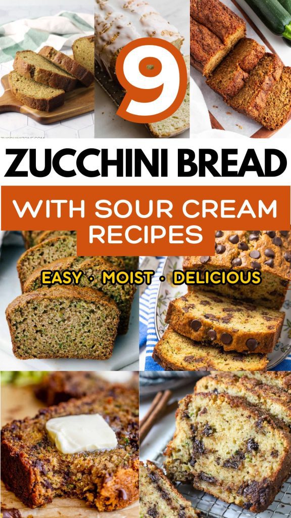 9 Zucchini Bread Recipes With Sour Cream Moist and Delicious Options for Every Taste 